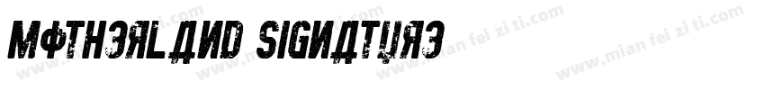 Motherland Signature字体转换
